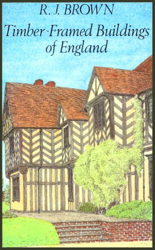 The Timber-Framed Buildings of England