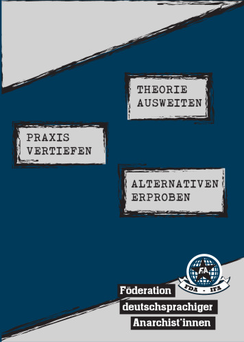 Theorie ausweiten – Praxis vertiefen – Alternativen erproben