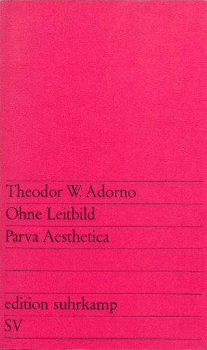 Ohne Leitbild. Parva Aesthetica