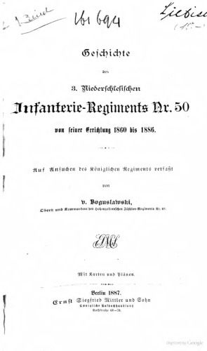 Geschichte des 3. Niederschlesischen Infanterie-Regiments Nr. 50 von seiner Errichtung 1860 bis 1886