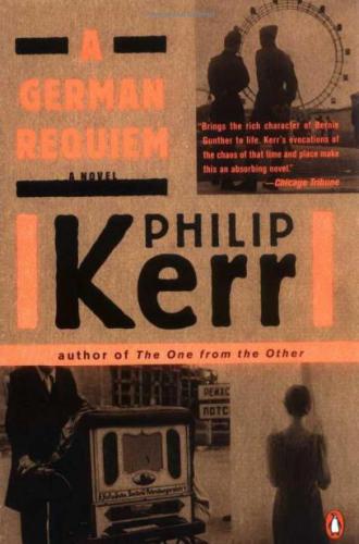 A German Requiem (Book Three of the Berlin Noir Trilogy)