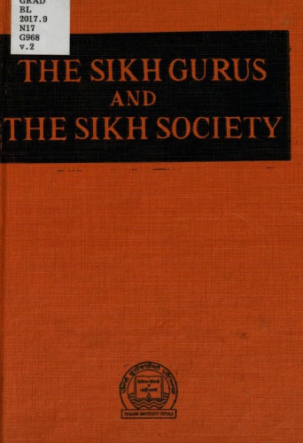 The Sikh gurus and the Sikh society: a study in social analysis