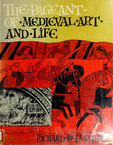 The pageant of medieval art and life