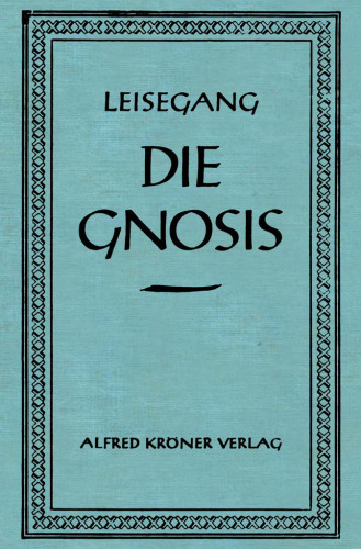 Die Gnosis (1924, 4. Auflage 1941)