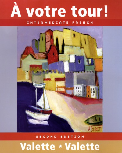 A votre tour! Intermediate French