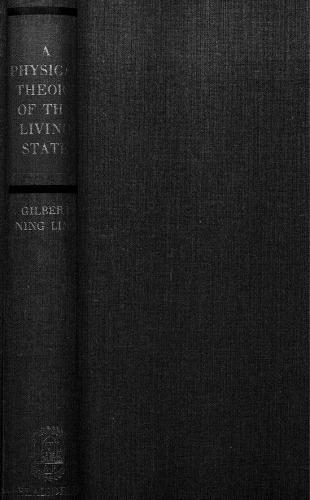 A Physical Theory of the Living State the association-induction hypothesis