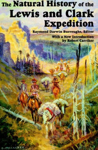 The Natural History of the Lewis and Clark Expedition
