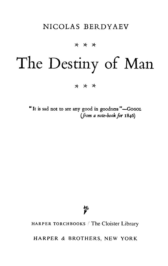 The Destiny of Man
