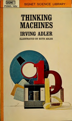 Thinking Machines: A Layman's Introduction to Logic, Boolean Algebra, and Computers