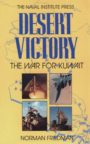 Desert Victory The War for Kuwait