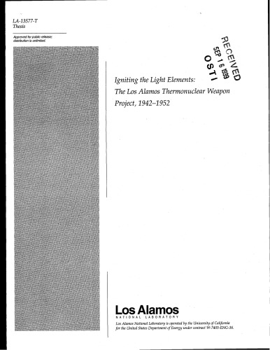 Igniting the Light Elements : The Los Alamos Thermonuclear Weapon Project, 1942-1952