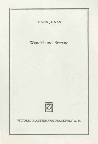 Wandel und Bestand. Vom Grunde der Verstehbarkeit des Geschichtlichen