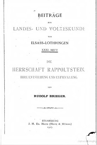 Die Herrschaft Rappoltstein, ihre Entstehung und Entwicklung