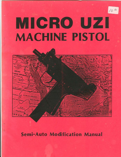 Micro Uzi Machine Pistol Semi-Auto Modification Manual