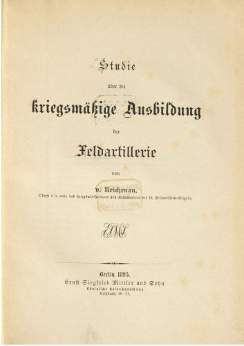 Studie über die kriegsmäßige Ausbildung der Feld-Artillerie