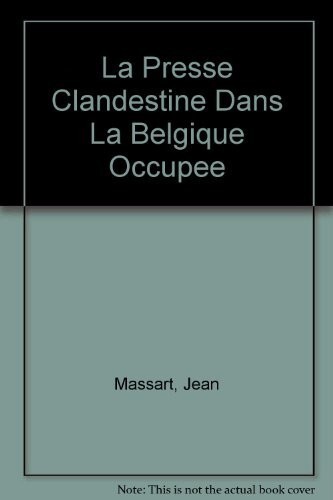 La Presse dans la Belgique Occupée