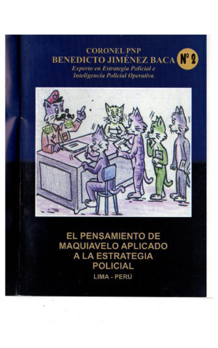 El pensamiento de Maquiavelo aplicado a la estrategia policial