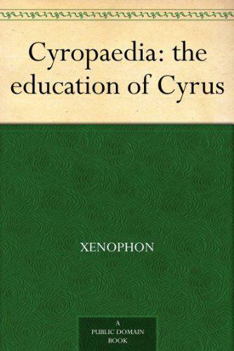 Cyropaedia: the education of Cyrus