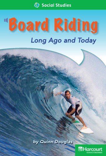 Board Riding - Long Ago and Today