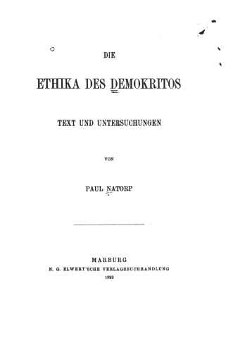 Die Ethika des Demokritos. Texte und Untersuchungen