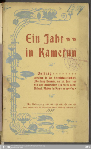 Ein Jahr in Kamerun ; Vortrag gehalten in der Kolonialgesellschaft, Abt. Demmin