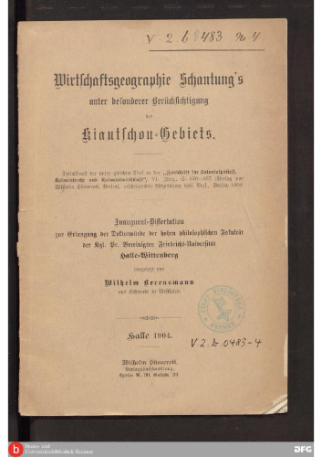 Wirtschaftsgeographie Schantung's unter besonderer Berücksichtigung des Kiautschou-Gebiets