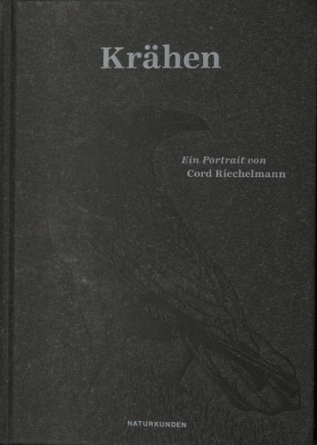 Krähen. Ein Portrait von Cord Riechelmann