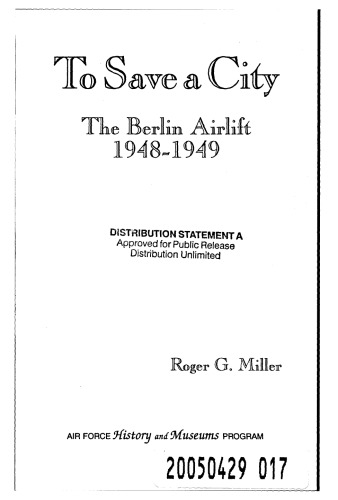To Save a City : The Berlin Airlift, 1948–1949