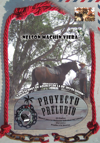 Proyecto Preludio. Manual para la liberación individual del cubano