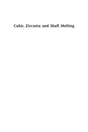 Cubic Zirconia and Skull Melting