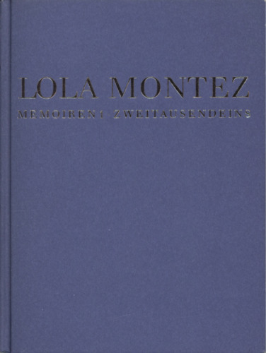Memoiren der Lola Montez (Gräfin v. Landsfeld)