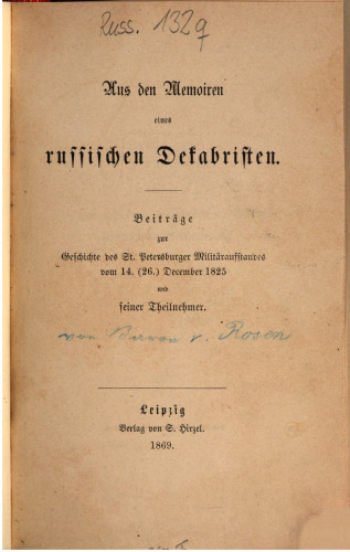 Aus den Memoiren eines russischen Dekabristen : Beiträge zur Geschichte des St. Petersburger Militäraufstands vom 14. (26.) Dezember 1825 und seiner Teilnehmer