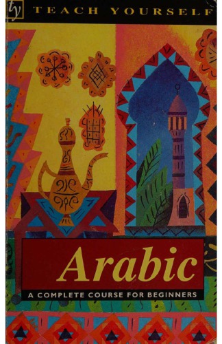 Teach Yourself Arabic: A Complete Course for Beginners
