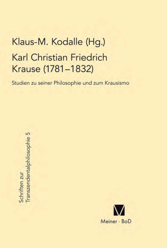 Karl Christian Friedrich Krause (1781-1832): Studien zu seiner Philosophie und zum Krausismo