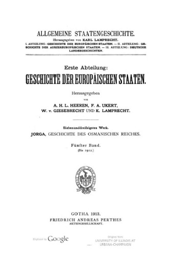 Geschichte des Osmanischen Reiches. Nach archivalischen Quellen dargestellt / Bis 1912