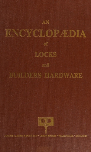An Encyclopedia of Locks and Builders Hardware