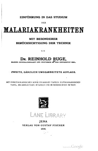 Einführung in das Studium der Malariakrankheiten mit besonderer Berücksichtigung der Technik