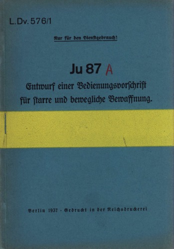 Ju 87 A.Bedienungsvorschrift f#252;r Bewaffnung