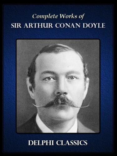 Complete Works of Sir Arthur Conan Doyle B004XWPR22