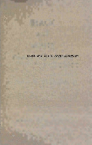 Black and White Power Subreption