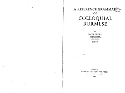 A Reference Grammar of Colloquial Burmese. Parts I & II