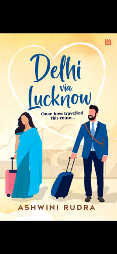 Delhi via Lucknow