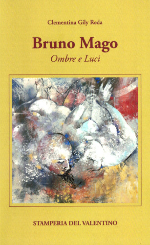Bruno Mago. Ombre e Luci