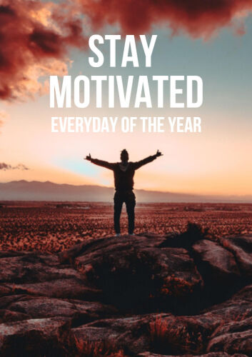 Stay Motivated