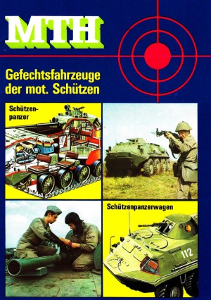 MTH - Gefechtsfahrzeuge der mot. Schützen