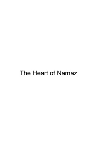The Heart of Namaz