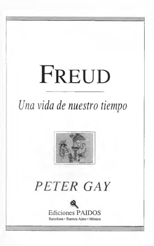 Sigmund Freud: una vida de nuestro tiempo