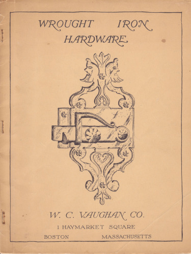 W. C. Vaughan Company: Wrought Iron Hardware