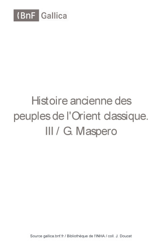 Histoire ancienne des peuples de l'Orient classique
