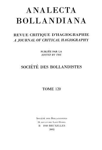 Analecta Bollandiana. Revue critique d’hagiographie. A Journal of Critical Hagiography
